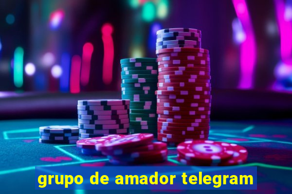 grupo de amador telegram